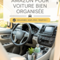 Aperçu de divers accessoires Amazon pour organiser une voiture.