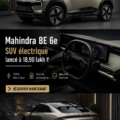 Le nouveau SUV électrique Mahindra BE 6e en stationnement, alliant modernité et technologie.
