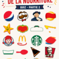 Quiz sur les logos alimentaires avec des visuels colorés de diverses marques.