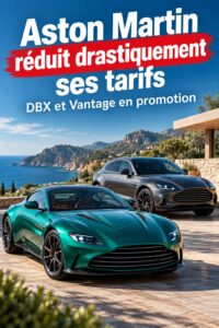 Aston Martin DBX et Vantage avec une étiquette de prix réduite.