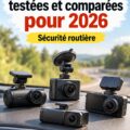 Comparatif des caméras de bord pour 2026, modèles testés et approuvés