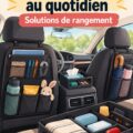 Voiture bien organisée avec des accessoires pour un rangement optimal et pratique.